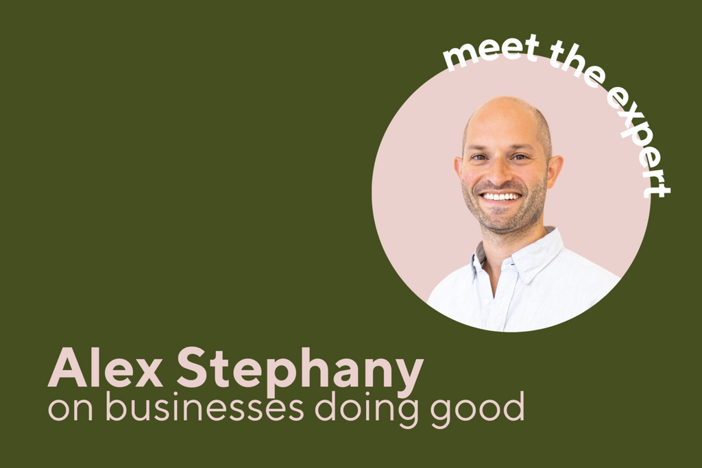 Meet the Expert - Alex Stephany on Businesses Doing Good